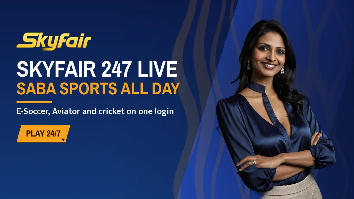 SkyFair 247 Live banner: Saba sports all day, E-Soccer, Aviator and cricket on one login, with a hostess pointing to the offer
