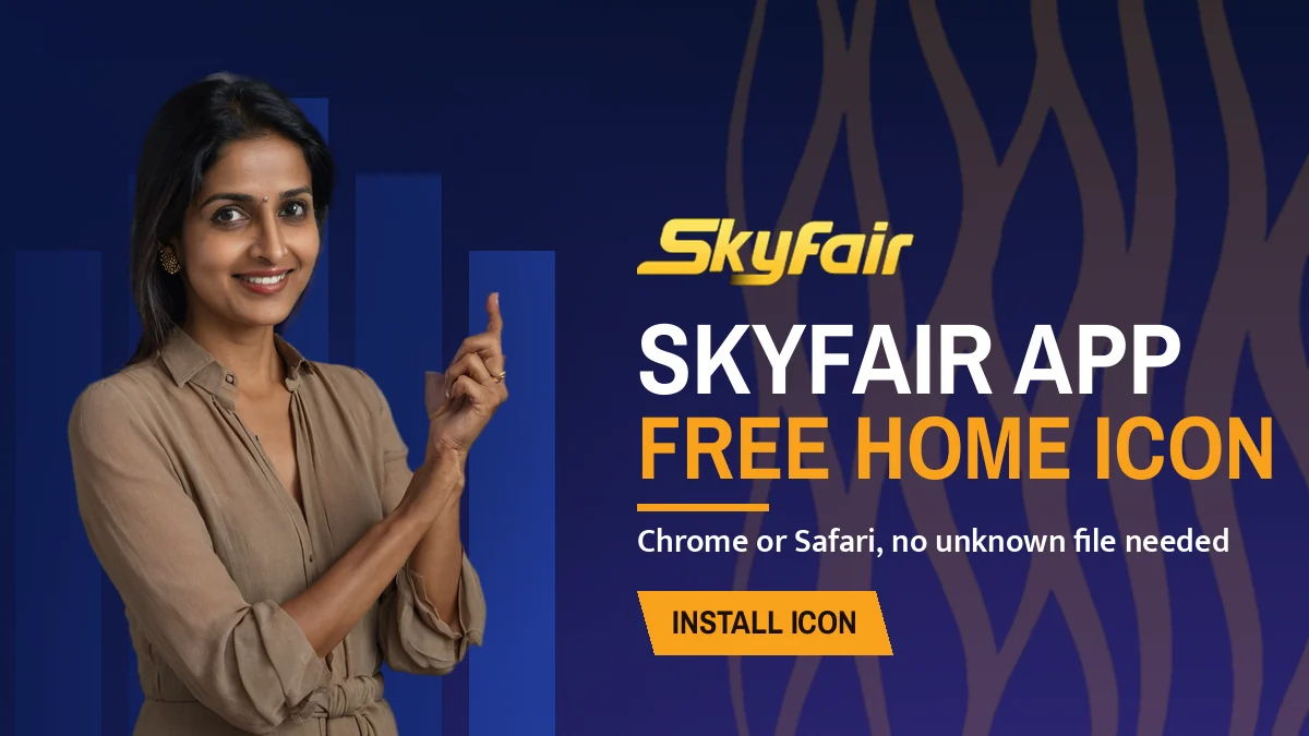 SkyFair App banner: Free home icon, Chrome or Safari, no unknown file needed, with a woman showing her phone screen