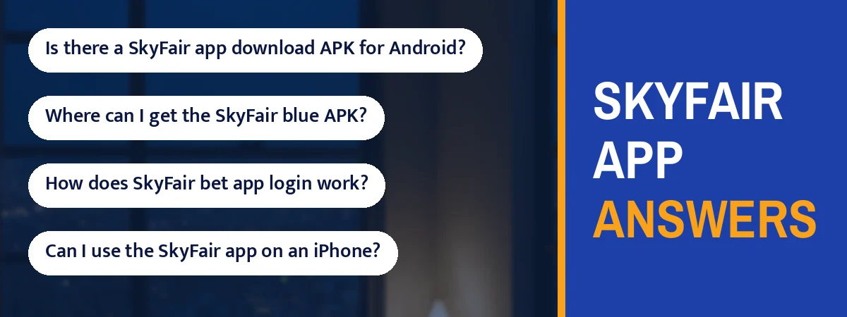 SkyFair app answers strip with questions such as Is there a SkyFair app download APK for Android?