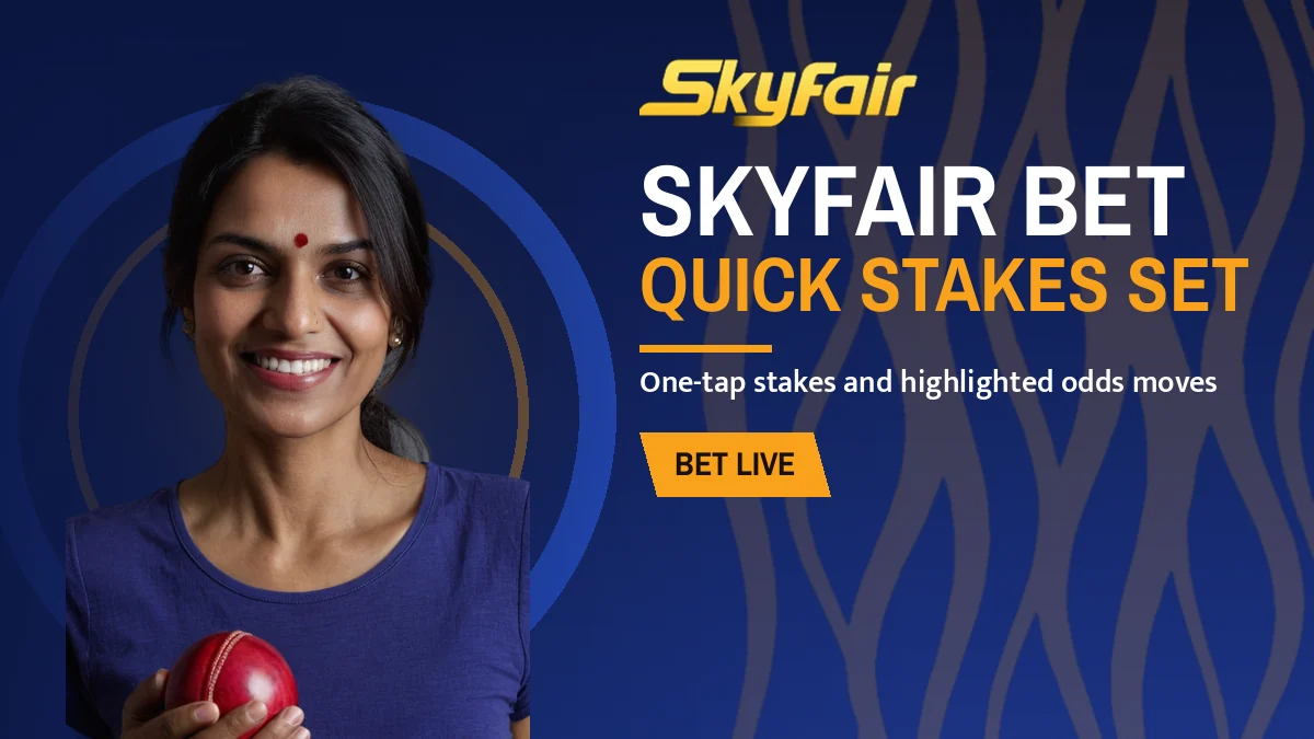 SkyFair Bet banner: Quick stakes set, One-tap stakes and highlighted odds moves, with a woman cricketer holding a red ball