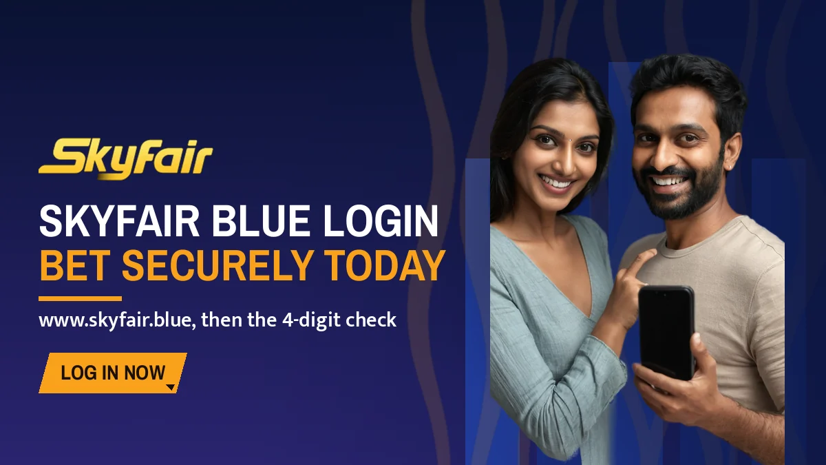 SkyFair Blue Login banner: Bet securely today, www.skyfair.blue, then the 4-digit check, with a couple sharing one phone