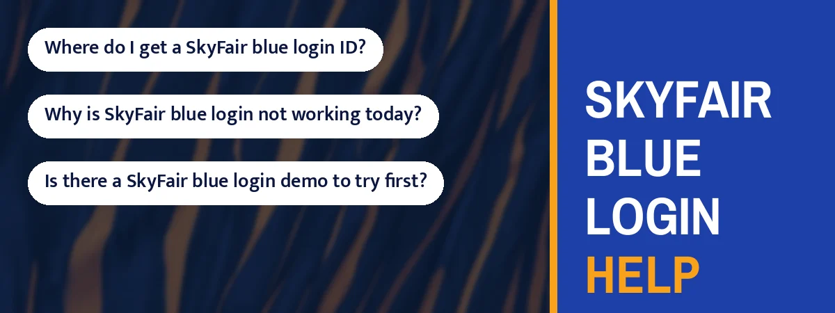 SkyFair blue login help strip with questions such as Where do I get a SkyFair blue login ID?