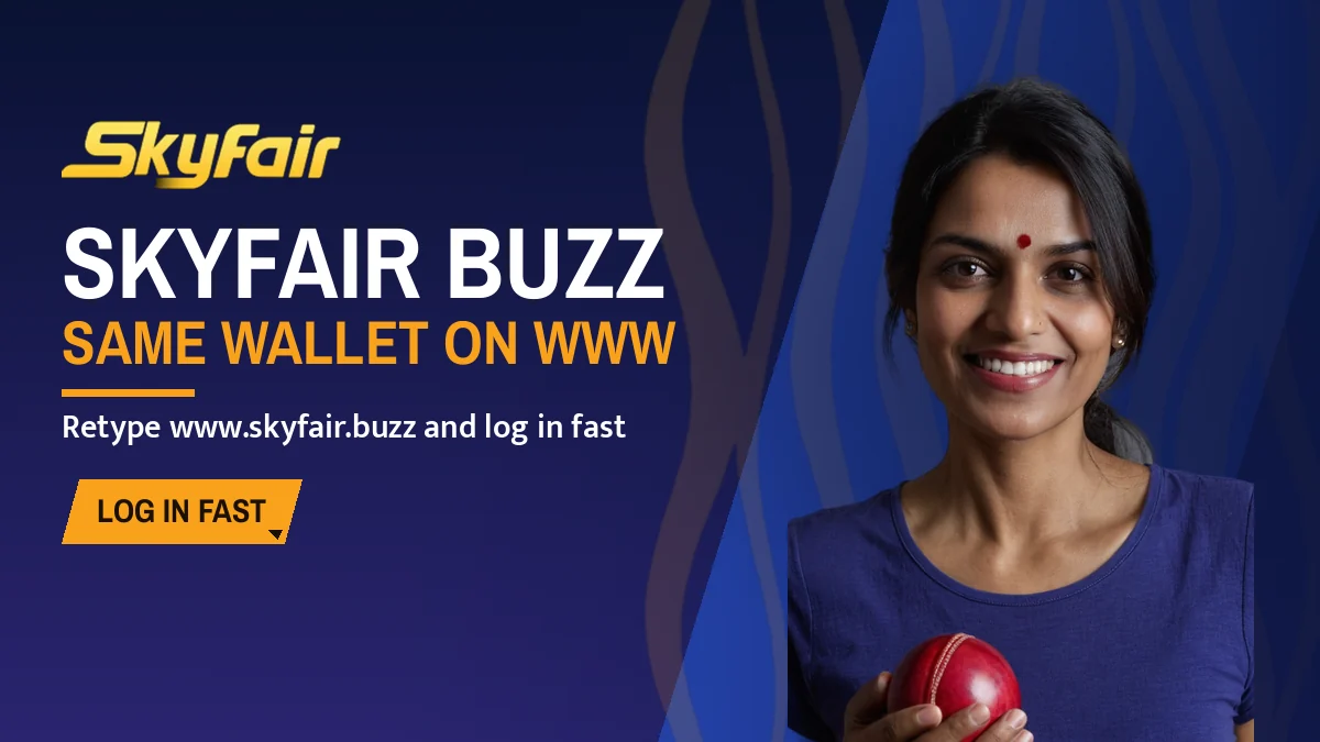 SkyFair Buzz banner: Same wallet on www, Retype www.skyfair.buzz and log in fast, with a woman cricketer holding a red ball