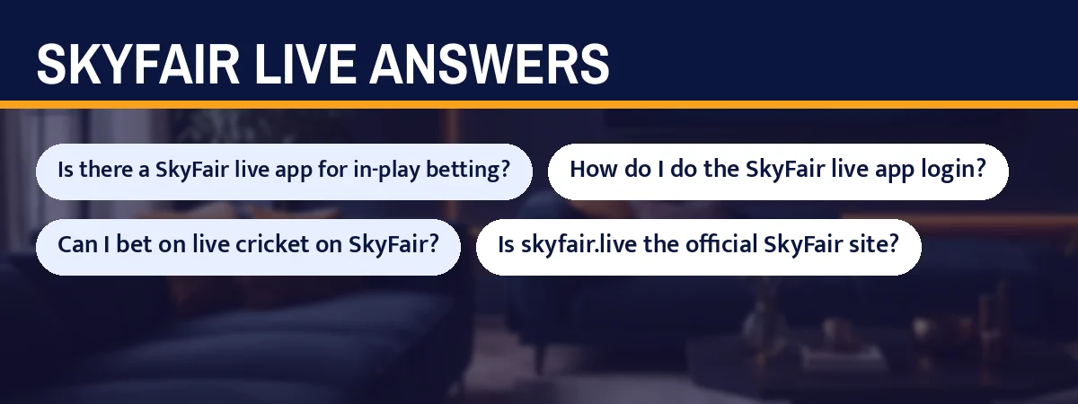 SkyFair live answers strip with questions such as Is there a SkyFair live app for in-play betting?