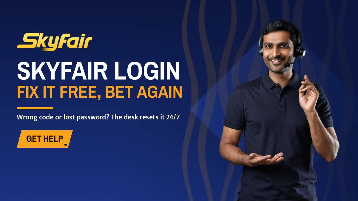 SkyFair Login banner: Fix it free, bet again, Wrong code or lost password? The desk resets it 24/7, with a support agent in a headset