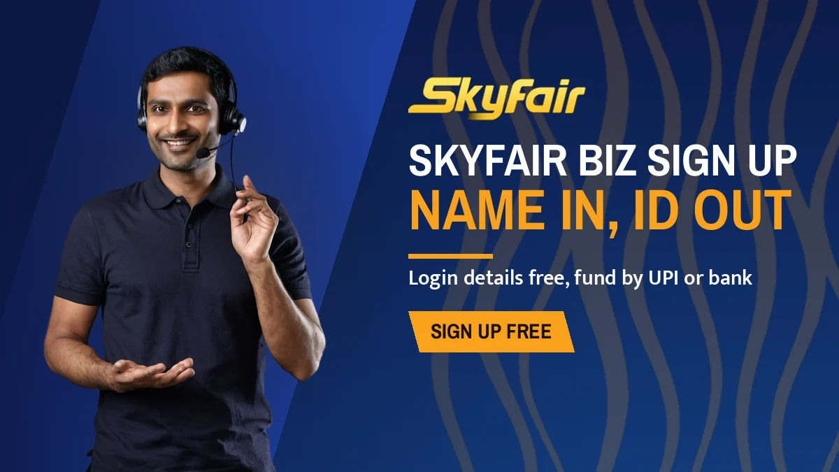 SkyFair Biz Sign Up banner: Name in, id out, Login details free, fund by UPI or bank, with a support agent in a headset