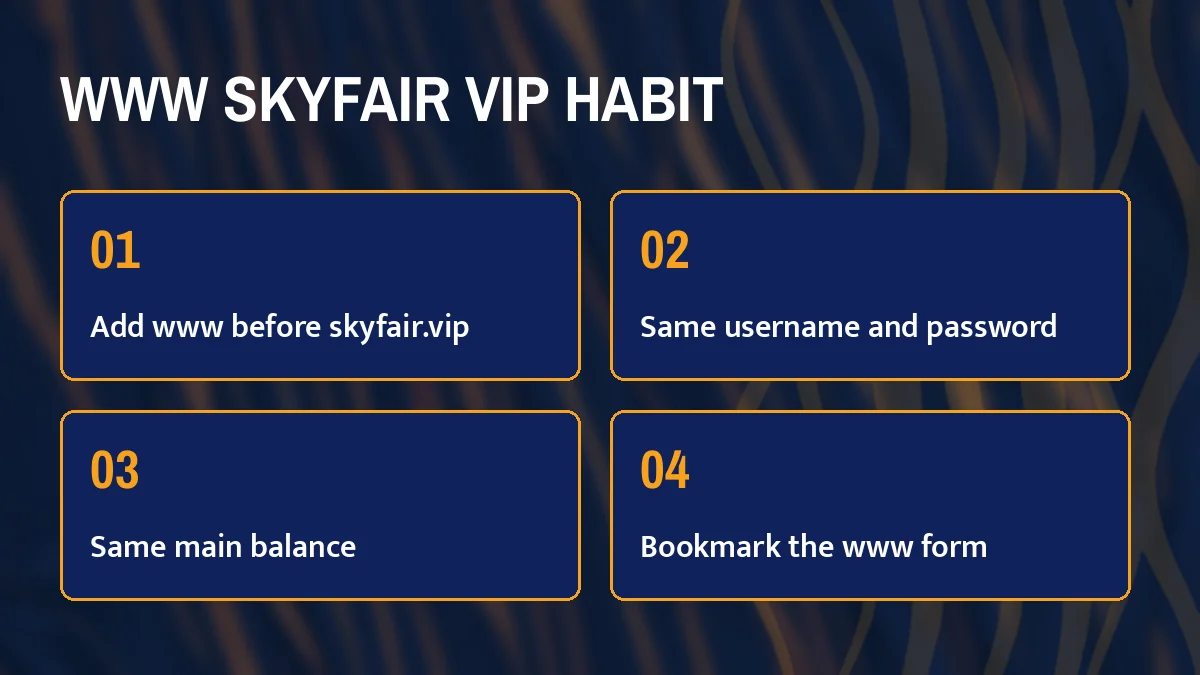 Www SkyFair vip habit card listing Add www before skyfair.vip, Same username and password, Same main balance and Bookmark the www form